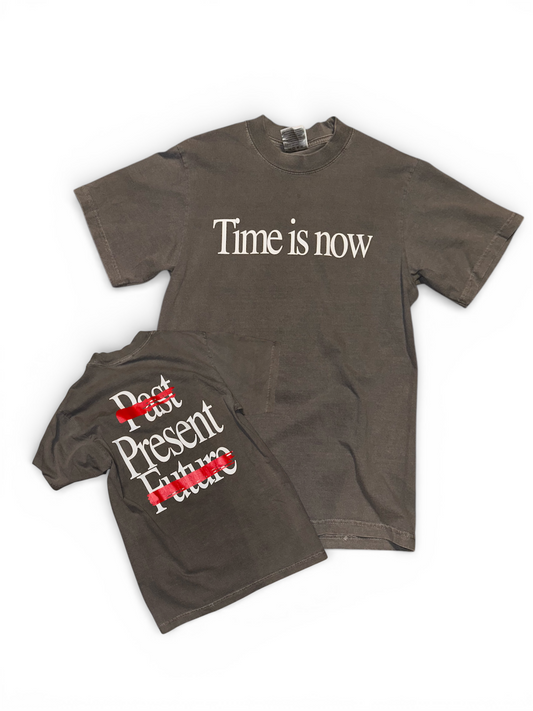 TIME IS NOW Tshirt